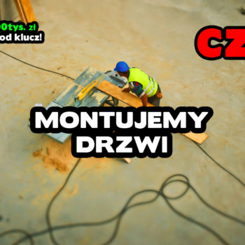 cz. 35 Montaż drzwi, instrukcja montażu drzwi zewnętrznych