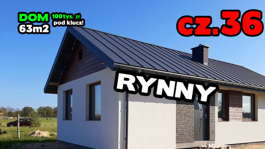 Cz. 36 | Montaż rynien