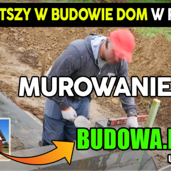 Dom na start, sezon 2 cz.4 | Jak wymurować ściany fundamentowe? | Budowa domu | Projekt domu 63m2