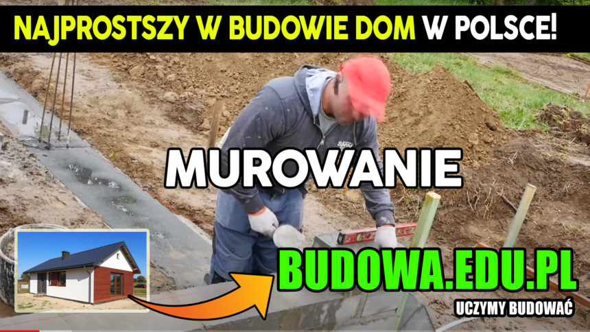 Dom na start, sezon 2 cz.4 | Jak wymurować ściany fundamentowe? | Budowa domu | Projekt domu 63m2