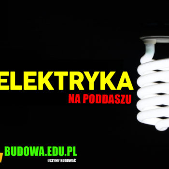 Dom na start bez kredytu | Instrukcja budowy domu krok po kroku | Budowa domu | Elektryka w domu