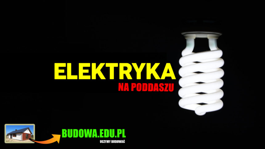 Dom na start bez kredytu | Instrukcja budowy domu krok po kroku | Budowa domu | Elektryka w domu